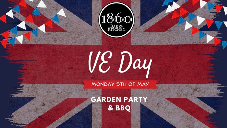 VE Day Garden Party & BBQ | 1860 Bar & Kitchen